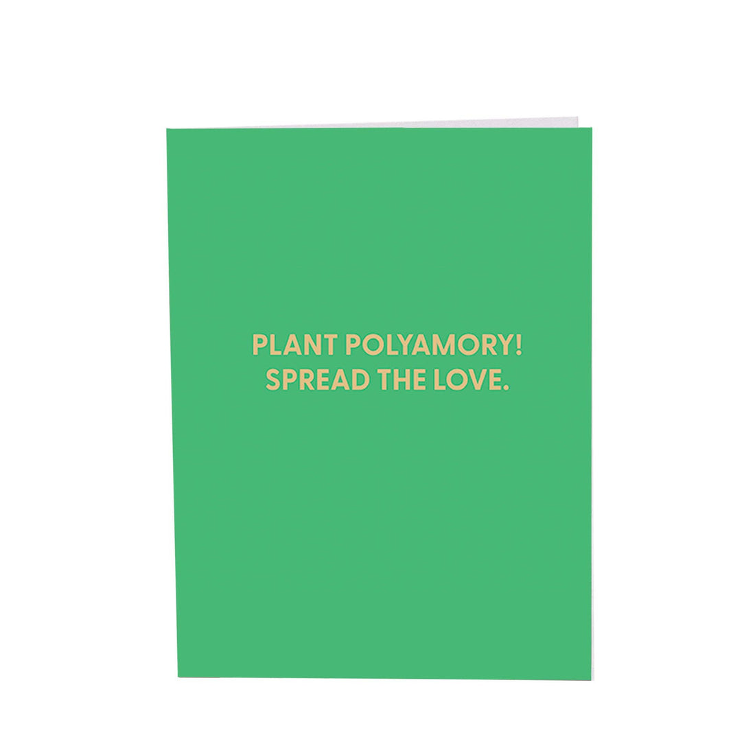 Plant Polyamory! Greeting Card