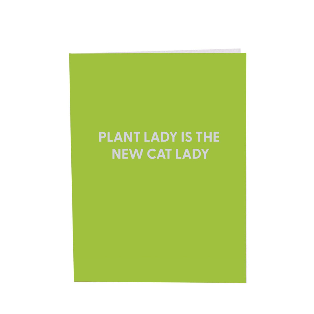 Plant lady is the new cat lady - Greeting Card