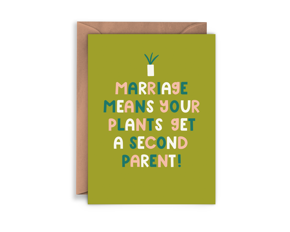 Marriage Means Plants Greeting Card