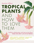 tropical plants and how to love them book