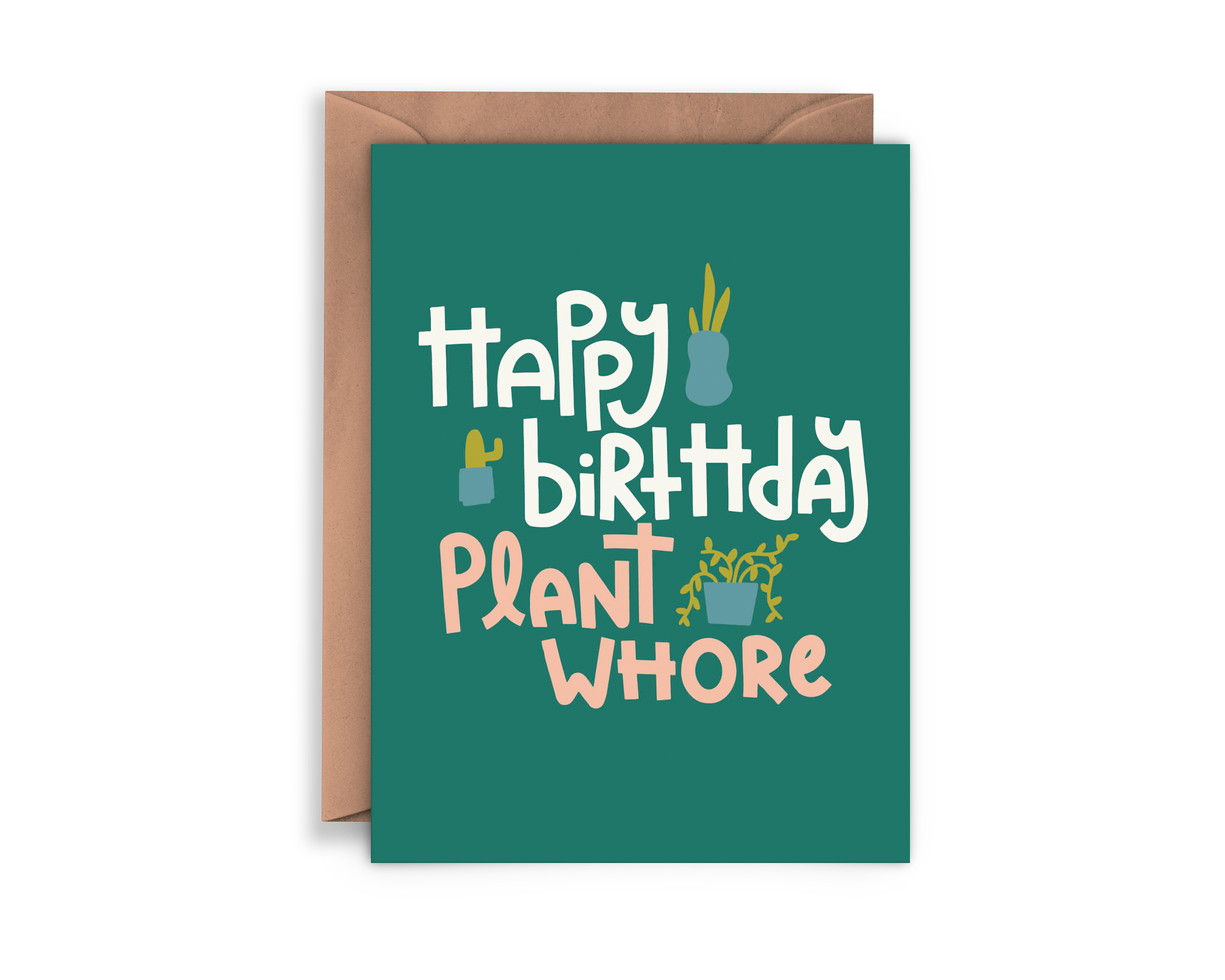 Happy Birthday Plant Whore Greeting Card