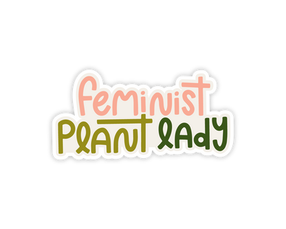 Feminist Plant Lady Sticker