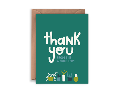 Thank You From The Whole Fam Greeting Card