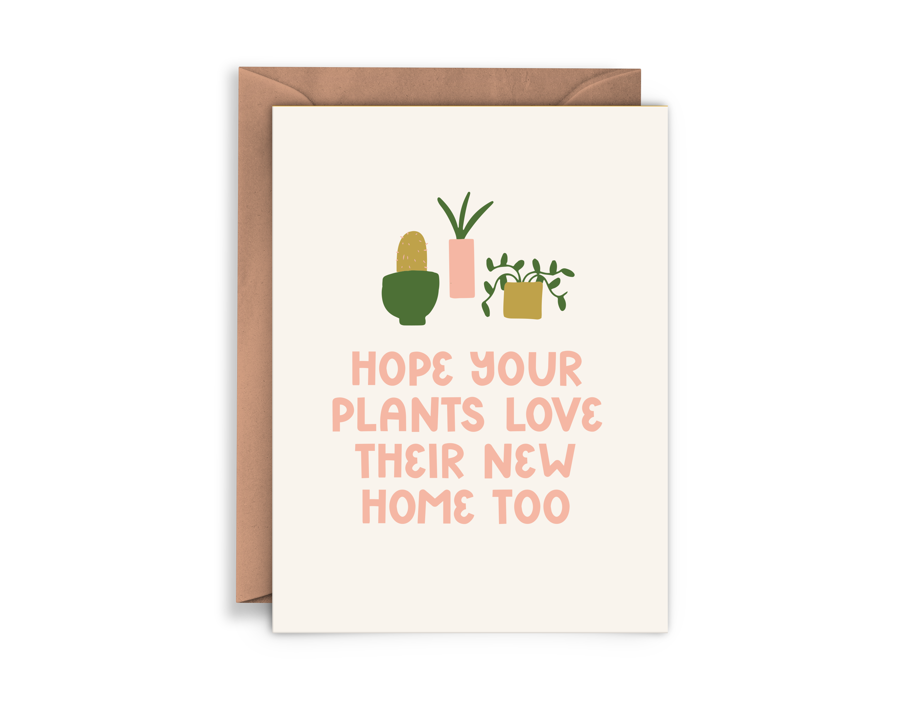 Hope Your Plants Love Their New Home Moving Card