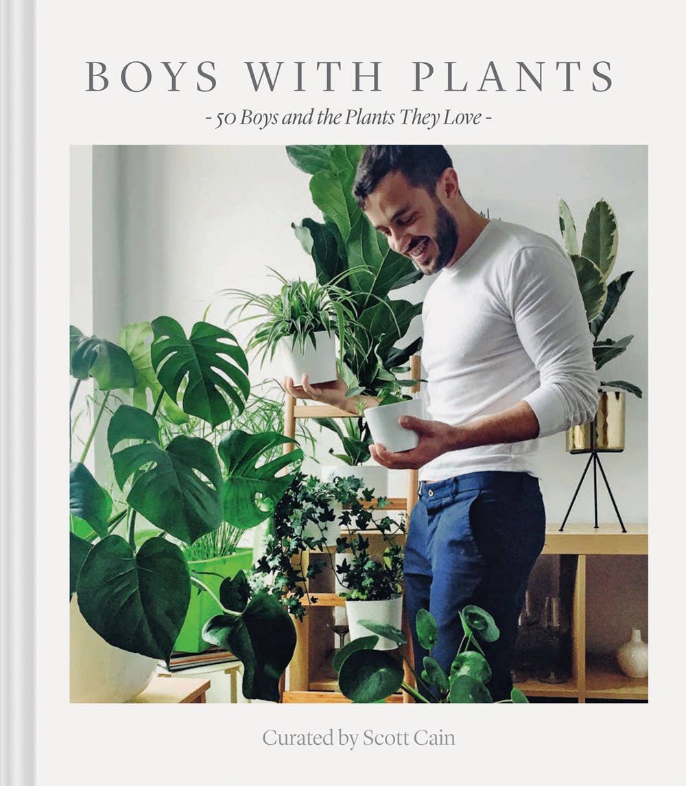 Boys with Plants: 50 Boys and the Plants They Love