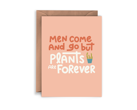 Plants Are Forever Greeting Card