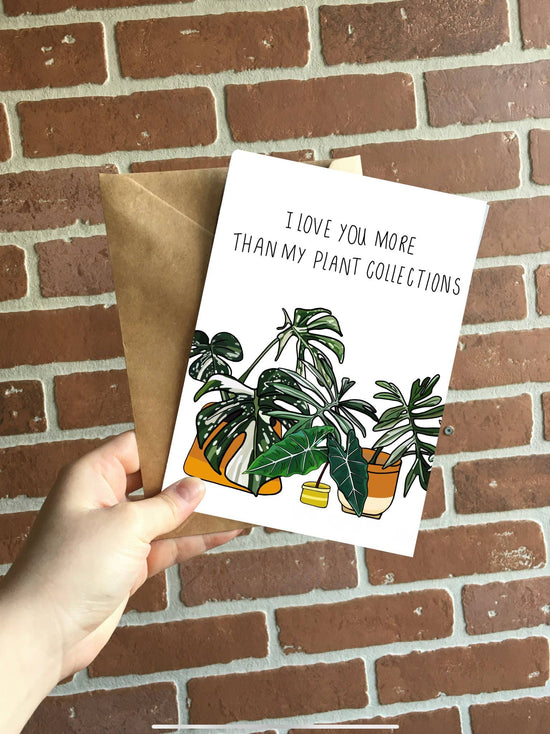I Love You More Plant Collection Card
