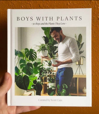 Boys with Plants: 50 Boys and the Plants They Love