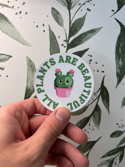 All Plants Are Beautiful Sticker